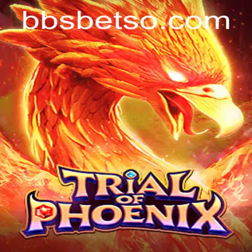 Descubra o Fascinante Jogo TrialofPhoenix em parceria com BBSBET.com